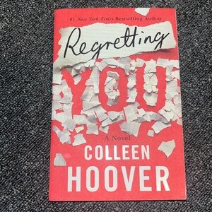 Regretting You by: Colleen Hoover